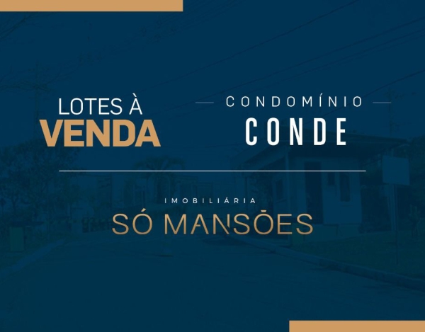 EXCELENTE LOTE DE 1.350M2 A VENDA NO CONDOMÍNIO CONDE.