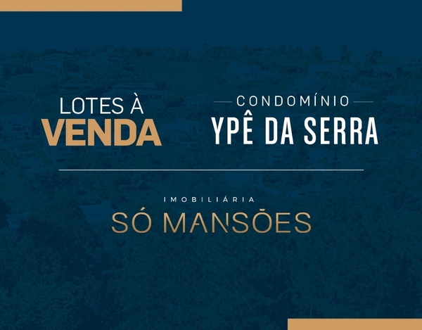 LOTE À VENDA NO CONDOMÍNIO RESIDENCIAL SERRA DO YPÊ/NOVA LIMA.