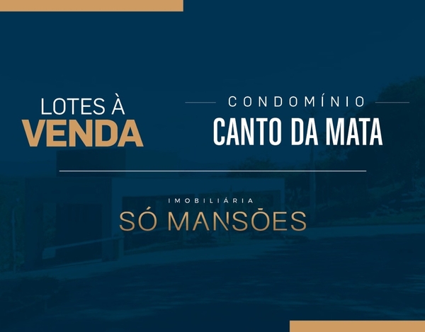 Exclusividade Só Mansões! Excelente lote com ótima topografia e localização a venda no condomínio Canto da Mata