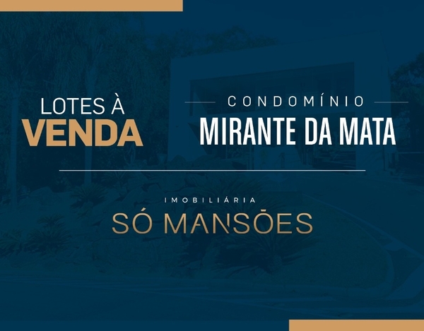 EXCELENTE LOTE DE 1.108 m² À VENDA NO CONDOMÍNIO MIRANTE DA MATA!