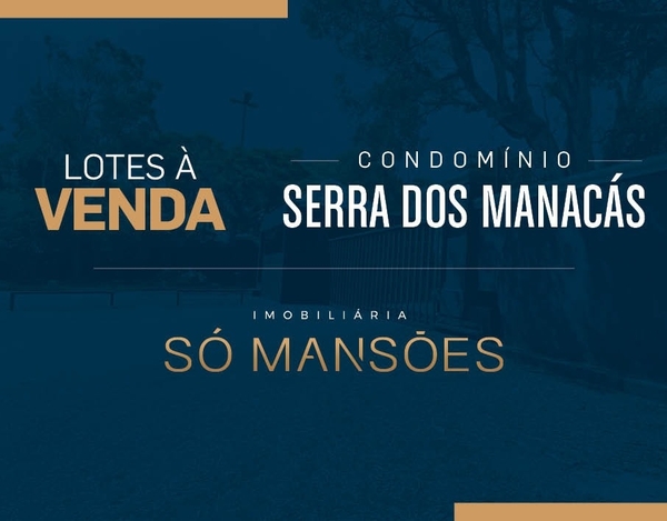 EXCELENTE LOTE À VENDA NO CONDOMÍNIO SERRA DOS MANACÁS