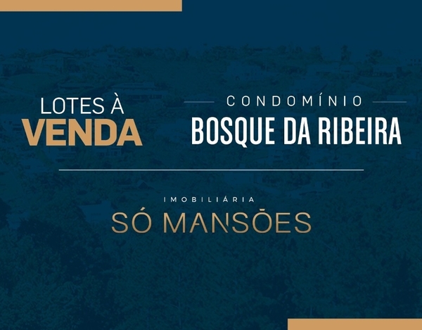 EXCELENTE LOTE COM PROJETO APROVADO À VENDA NO BOSQUE DA RIBEIRA.