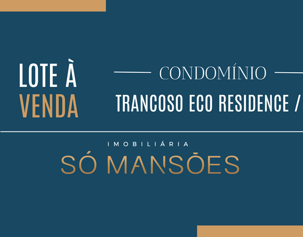 LOTE DE 1.003m² À VENDA NO CONDOMÍNIO TRANCOSO ECO RESIDENCE / BA