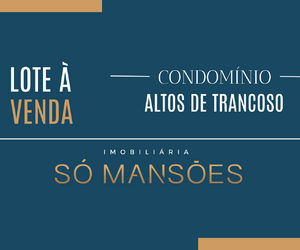 LOTE DE 1.507m² À VENDA NO CONDOMÍNIO ALTOS DE TRANCOSO / BA