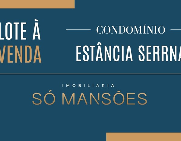 LOTE / TERRENO À VENDA NO CONDOMÍNIO ESTÂNCIA SERRANA