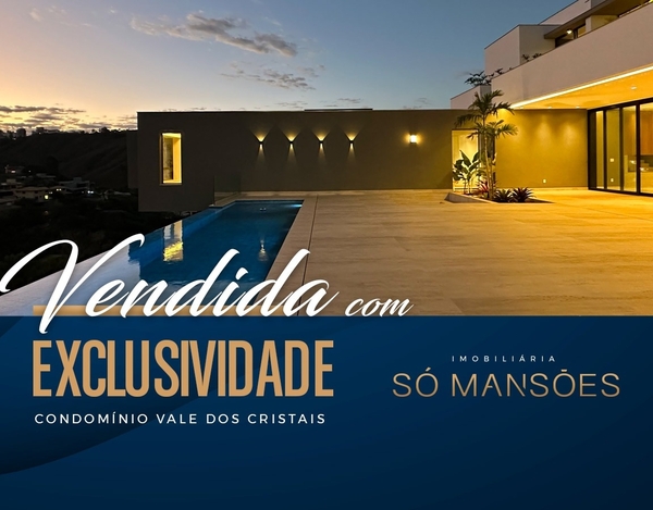 EXCLUSIVIDADE SÓ MANSÕES! CASA DE 940 M² À VENDA NO VALE DOS CRISTAIS.