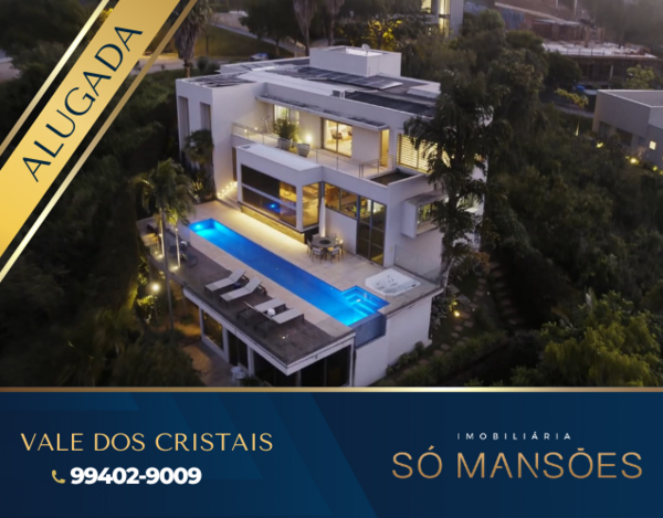 EXUBERANTE RESIDÊNCIA DE 736m² NO VALE DOS CRISTAIS - UMA VERDADEIRA JOIA À VENDA
